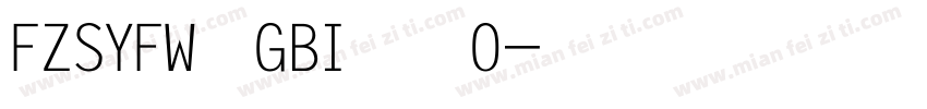 FZSYFW  GBI 一 0字体转换
